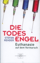 Buchbesprechung Die Todesengel - Euthanasie auf dem Vormarsch